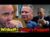 White House Admits: Witkoff’s In Putin’s Pocket (& In Over