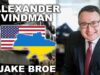 Alexander Vindman: Ukraine Cannot Be Ignored | Jake Broe Podcast