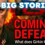 Girkin Exposes Russia’s Coming DEFEAT