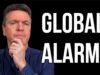 Global Alarm Rising