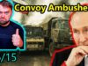 Update from Ukraine | Awesome! Big Z-Convoy Ambushed | Trump’s