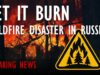 BREAKING NEWS: Why Are Russia’s Wildfires Getting Worse?
