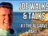Joe Walks & Talks #1 – The Algarve, Portugal
