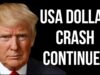 USA Dollar Crash Continues